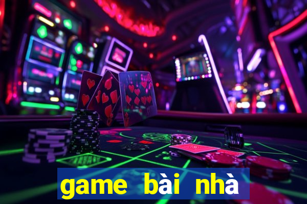 game bài nhà cái uy tín