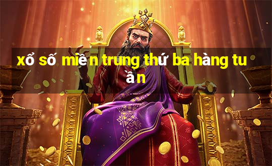 xổ số miền trung thứ ba hàng tuần