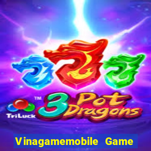 Vinagamemobile Game Bài Quốc Tế