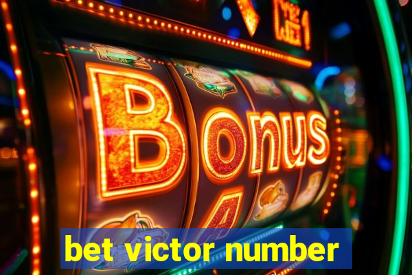 bet victor number