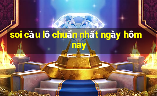 soi cầu lô chuẩn nhất ngày hôm nay