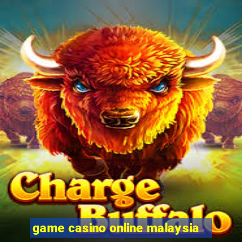 game casino online malaysia