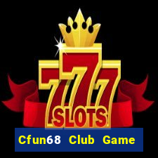 Cfun68 Club Game Bài Uống Rượu