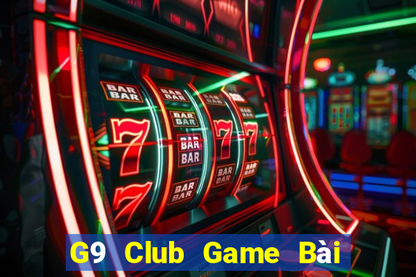 G9 Club Game Bài B52 Đổi Thưởng