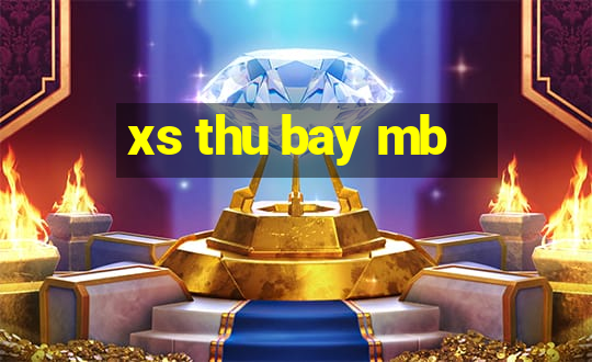 xs thu bay mb