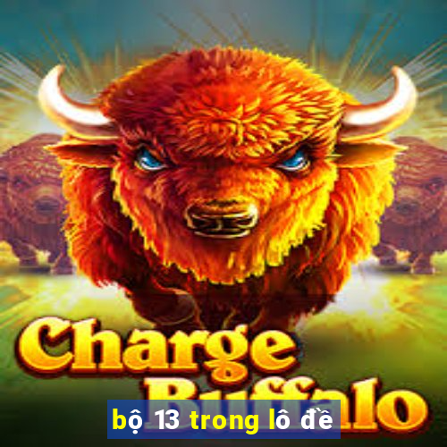 bộ 13 trong lô đề