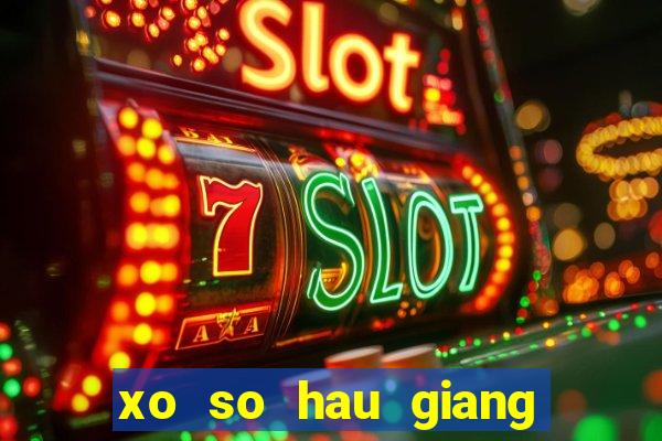 xo so hau giang 18 11