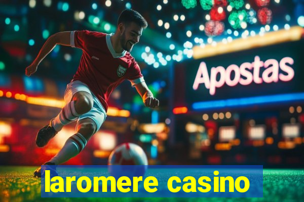 laromere casino