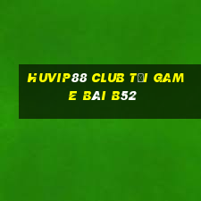 Huvip88 Club Tải Game Bài B52