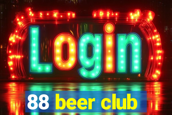 88 beer club