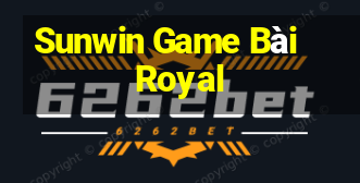 Sunwin Game Bài Royal