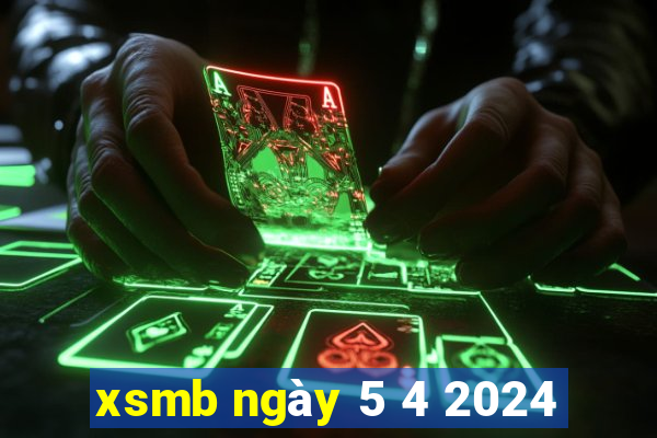 xsmb ngày 5 4 2024