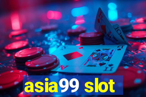 asia99 slot