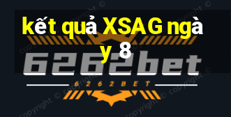 kết quả XSAG ngày 8