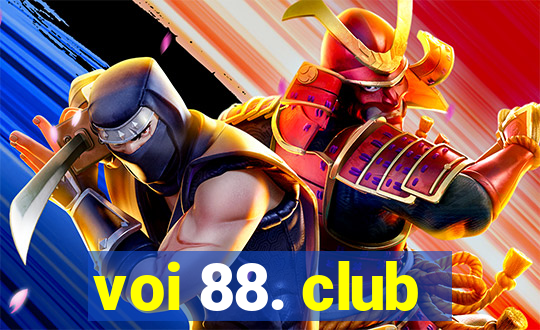 voi 88. club