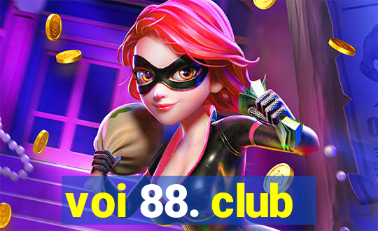 voi 88. club