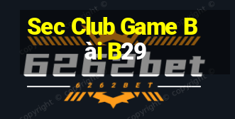 Sec Club Game Bài B29