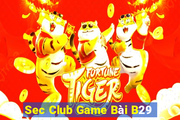 Sec Club Game Bài B29