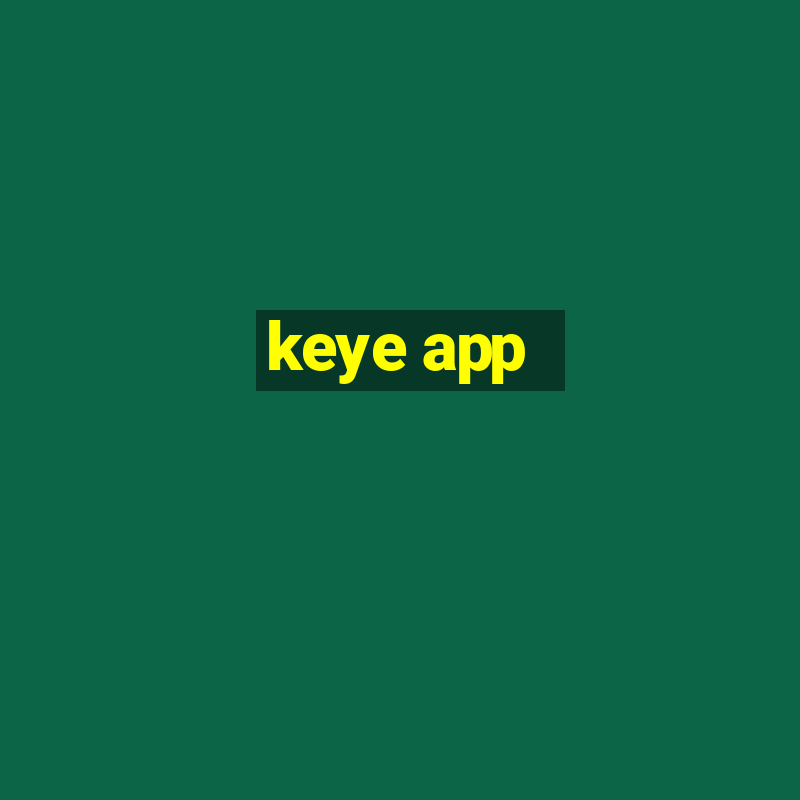 keye app