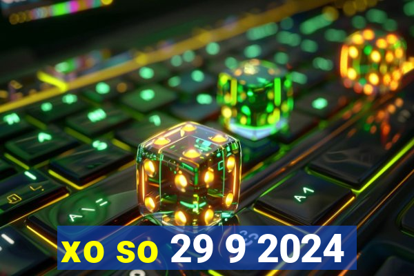 xo so 29 9 2024