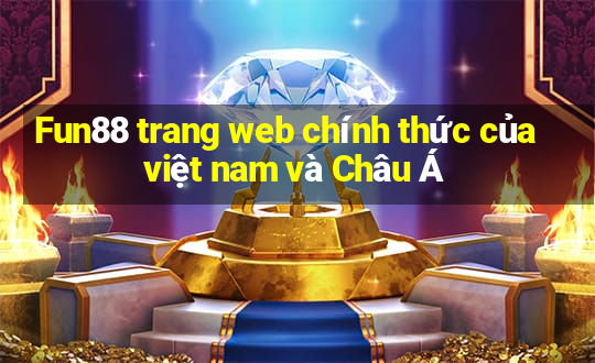 Fun88 trang web chính thức của việt nam và Châu Á