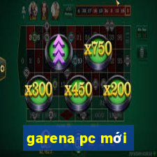 garena pc mới