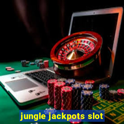 jungle jackpots slot