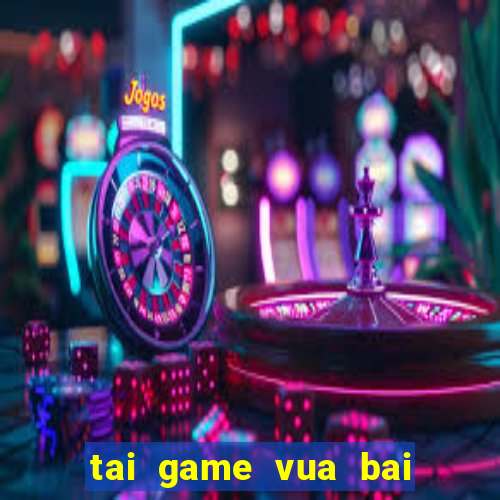 tai game vua bai 86 java