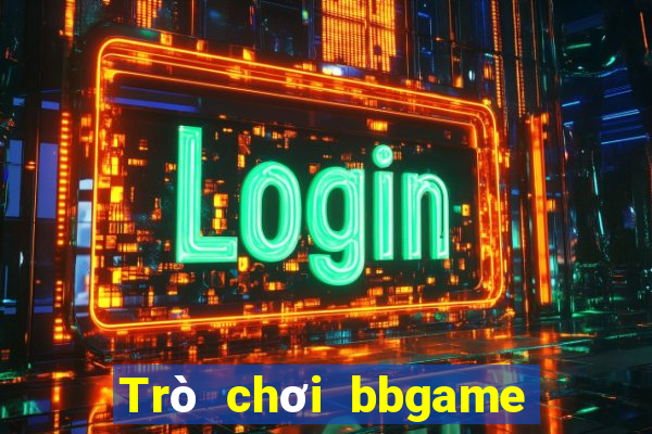 Trò chơi bbgame Tải về