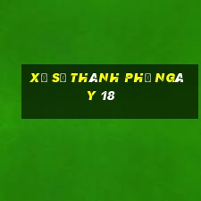 xổ số thành phố ngày 18