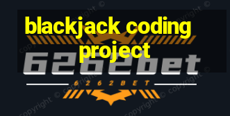 blackjack coding project