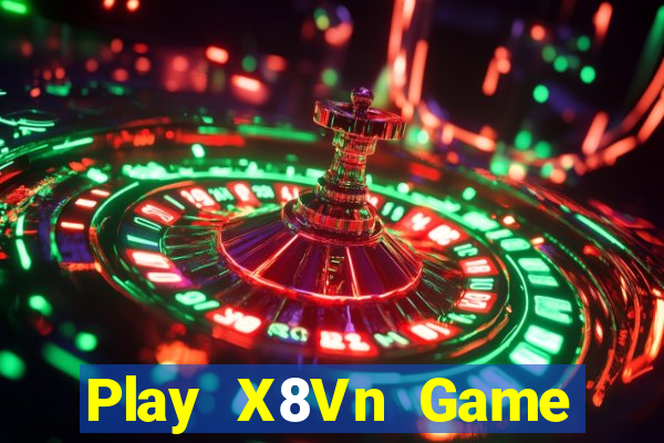 Play X8Vn Game Bài Quốc Tế