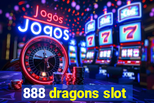 888 dragons slot