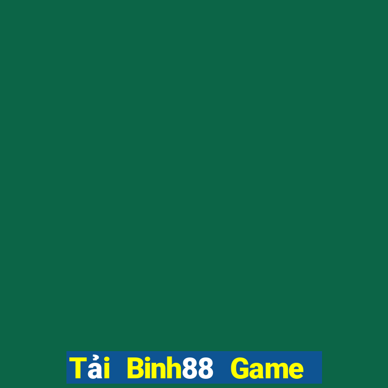 Tải Binh88 Game Bài 69 Doi Thuong