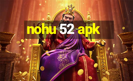 nohu 52 apk