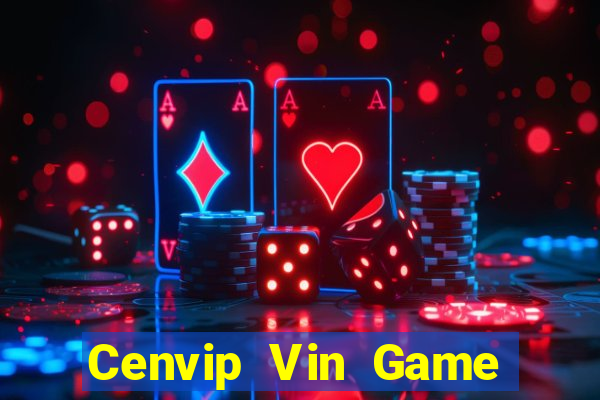 Cenvip Vin Game Bài Khuyến Mãi