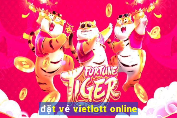 đặt vé vietlott online