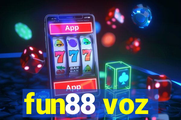 fun88 voz