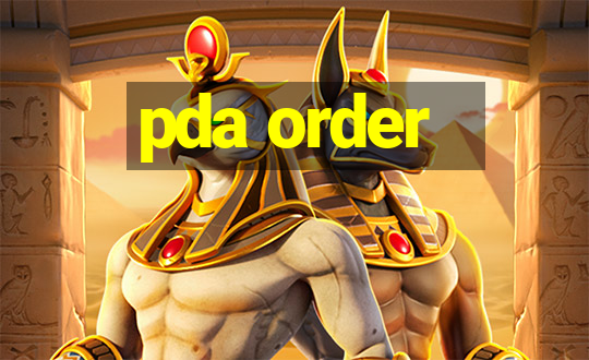 pda order