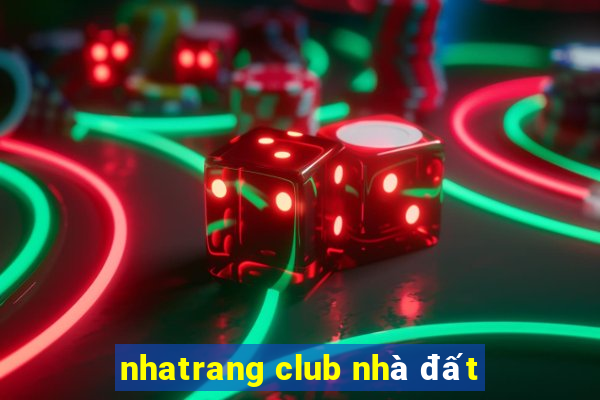 nhatrang club nhà đất