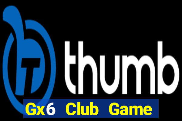 Gx6 Club Game Đánh Bài Ông Trùm Poker