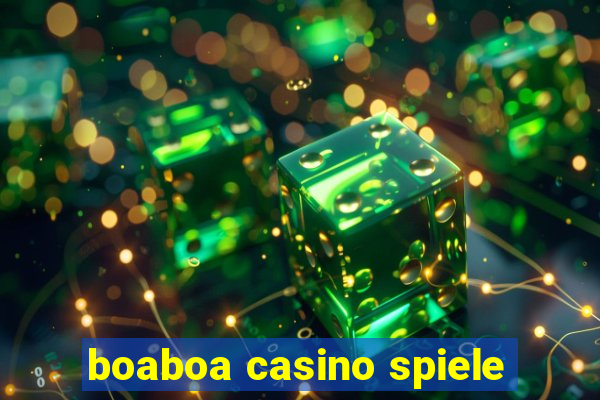 boaboa casino spiele