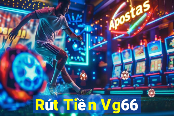 Rút Tiền Vg66