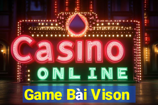 Game Bài Vison