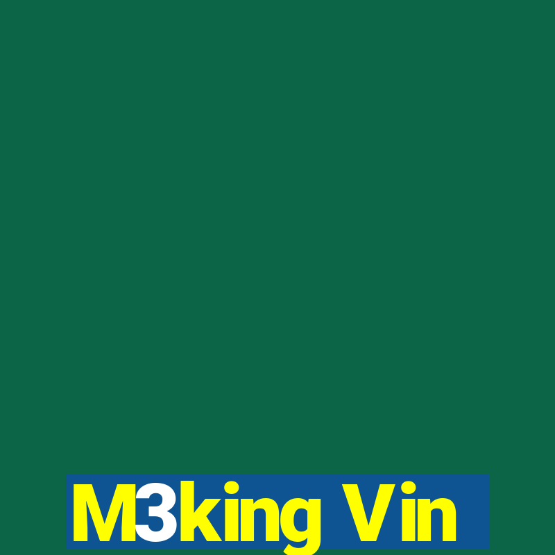 M3king Vin