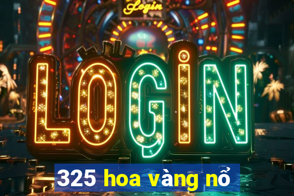 325 hoa vàng nổ