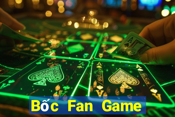 Bốc Fan Game Bài Xì Lát