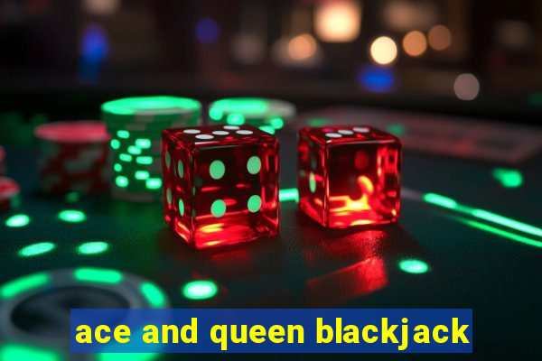 ace and queen blackjack