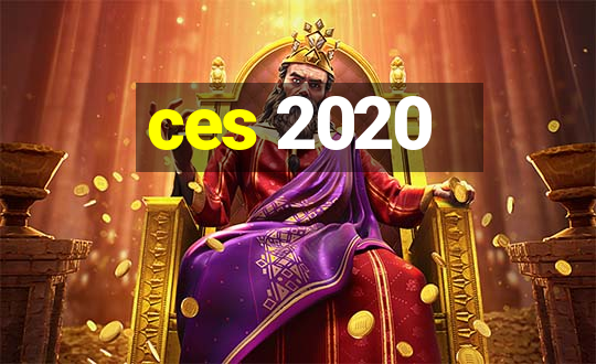 ces 2020