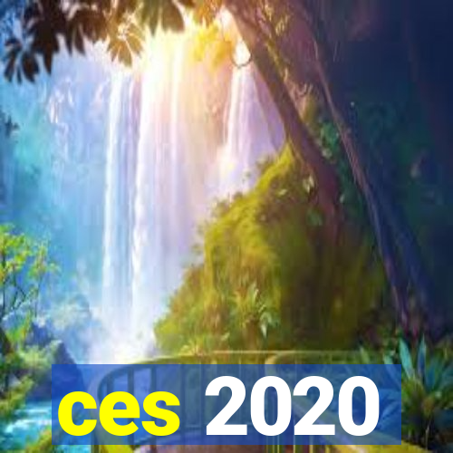 ces 2020